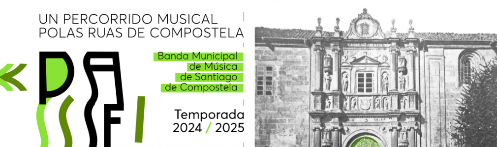 Banda Municipal de Música de Santiago de Compostela-“Da Porta do Camiño ao Arco de Palacio”