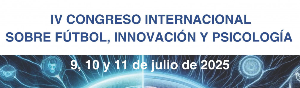 IV Congreso Internacional sobre Fútbol, Innovación y Psicología