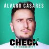 Álvaro Casares. Check! Un show bien
