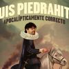 Luis Piedrahita-Apocalípticamente correcto
