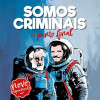 Somos Criminais e punto final