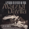 Manuel Davila: a pegada do oficio na vida 